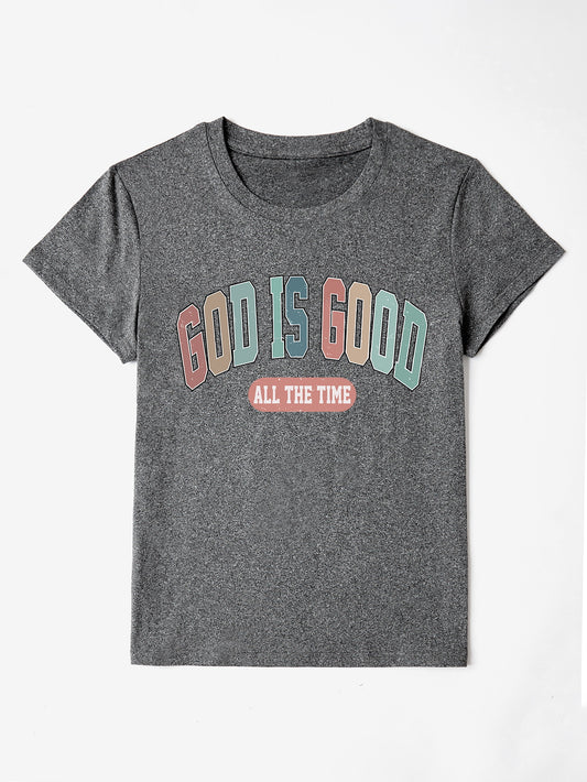 God Is Good All The Time T-Shirt